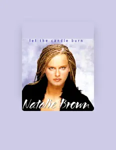 Listen to Natalie Brown, watch music videos, read bio, see tour dates & more!