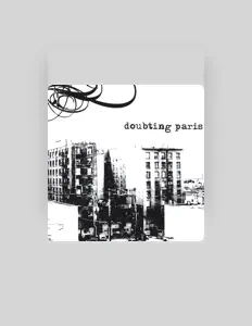 Listen to DoubtingParis, watch music videos, read bio, see tour dates & more!