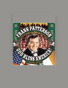 收听 Frank Patterson、观看音乐视频、阅读小传、查看巡演日期等 ！