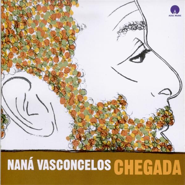Обложка альбома «Chegada» — Naná Vasconcelos
