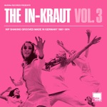 The In-Kraut, Vol. 3: Hip Shaking Grooves Made In Germany, 1967-1974