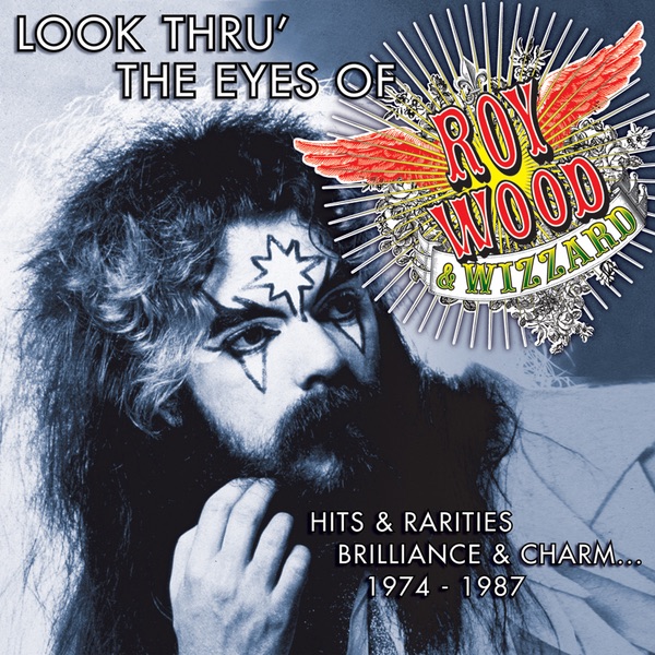 Look Thru' the Eyes of Roy Wood & Wizzard