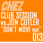 Don't Move Remixes (Jon Cutler's Vocal Remix)