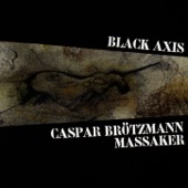 Caspar Brotzmann Massaker - Die Tiere