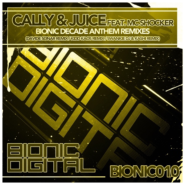 Bionic Decade Anthem (Remixes) [feat. MC Shocker] - EP