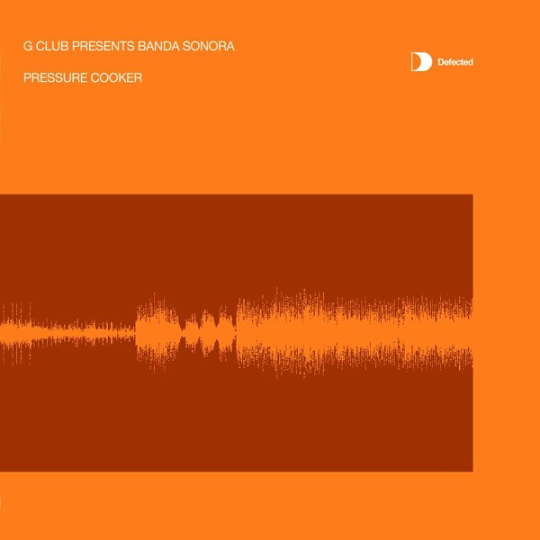Обложка альбома «Pressure Cooker» — Banda Sonora & G Club