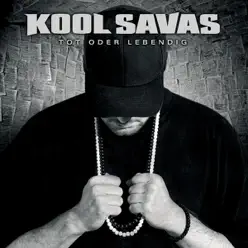 Tot oder lebendig - Kool Savas