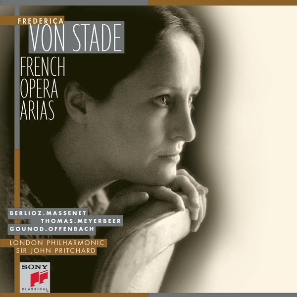 Frederiça von Stade: French Opera Arias - Frederica von Stade, Sir John Pritchard & Orchestre Philharmonique de Londres