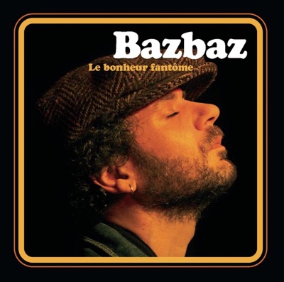 Le bonheur fantôme (Version deluxe)