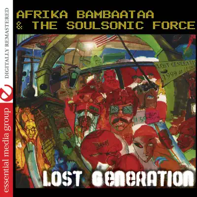Lost Generation - Afrika Bambaataa & Soulsonic Force: Song Lyrics