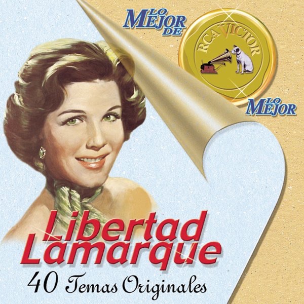 Lo Mejor de RCA Victor: Libertad Lamarque