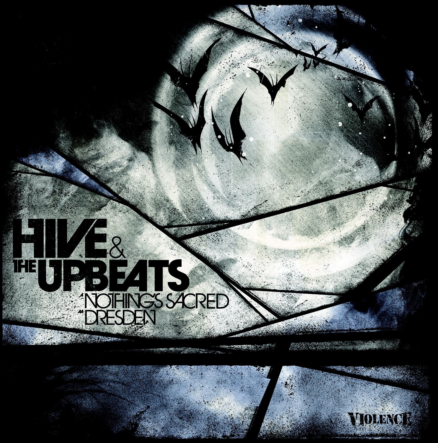 Nothing's Sacred / Dresden - Single by Hive & The Upbeats album cover