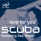Love for You - Scuba lyrics