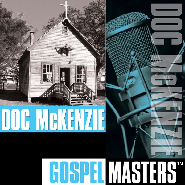 Gospel Masters: Doc McKenzie