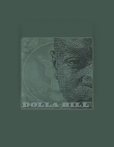 Listen to Dolla Bill, watch music videos, read bio, see tour dates & more!