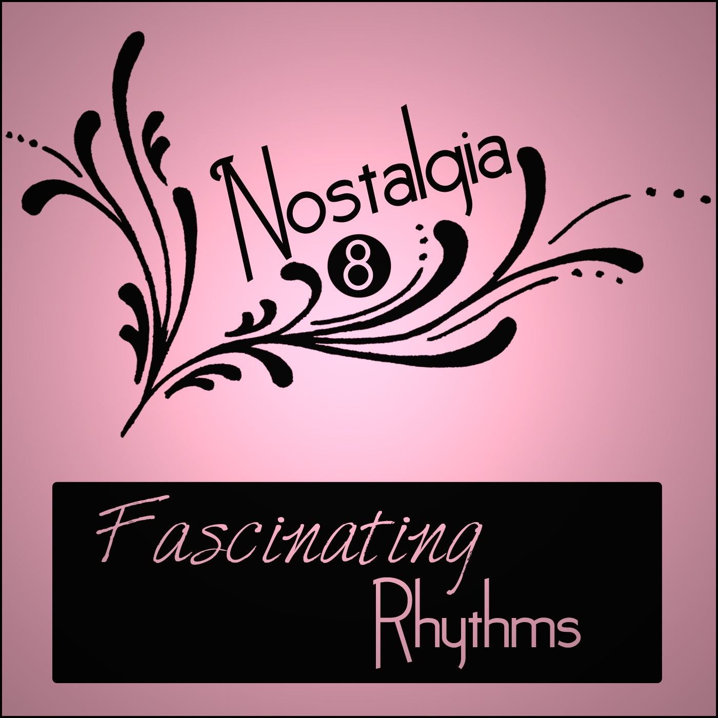 Nostalgia 8: Fascinating Rhythms
