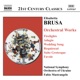 Brusa Orchestral Works Vol 2