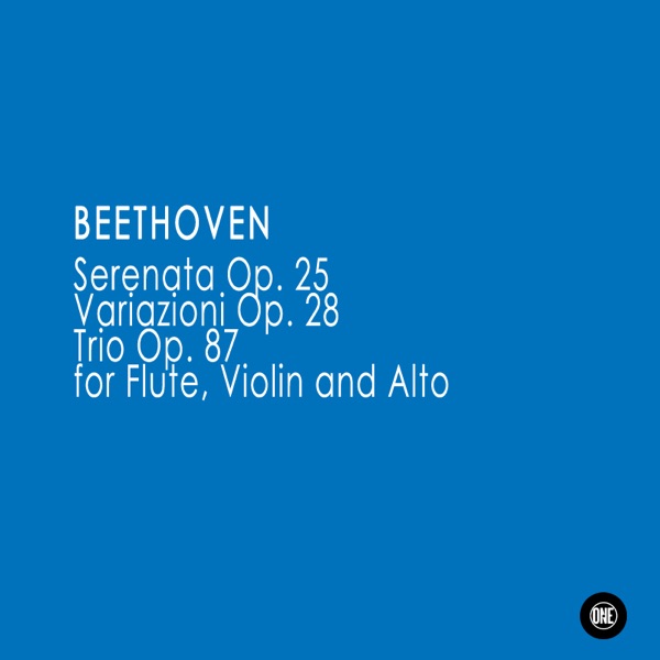 Cover of Beethoven: 3 Trios - Serenata Op. 25, Variazioni Op. 28, Trio Op. 87 (flauto violino e viola)