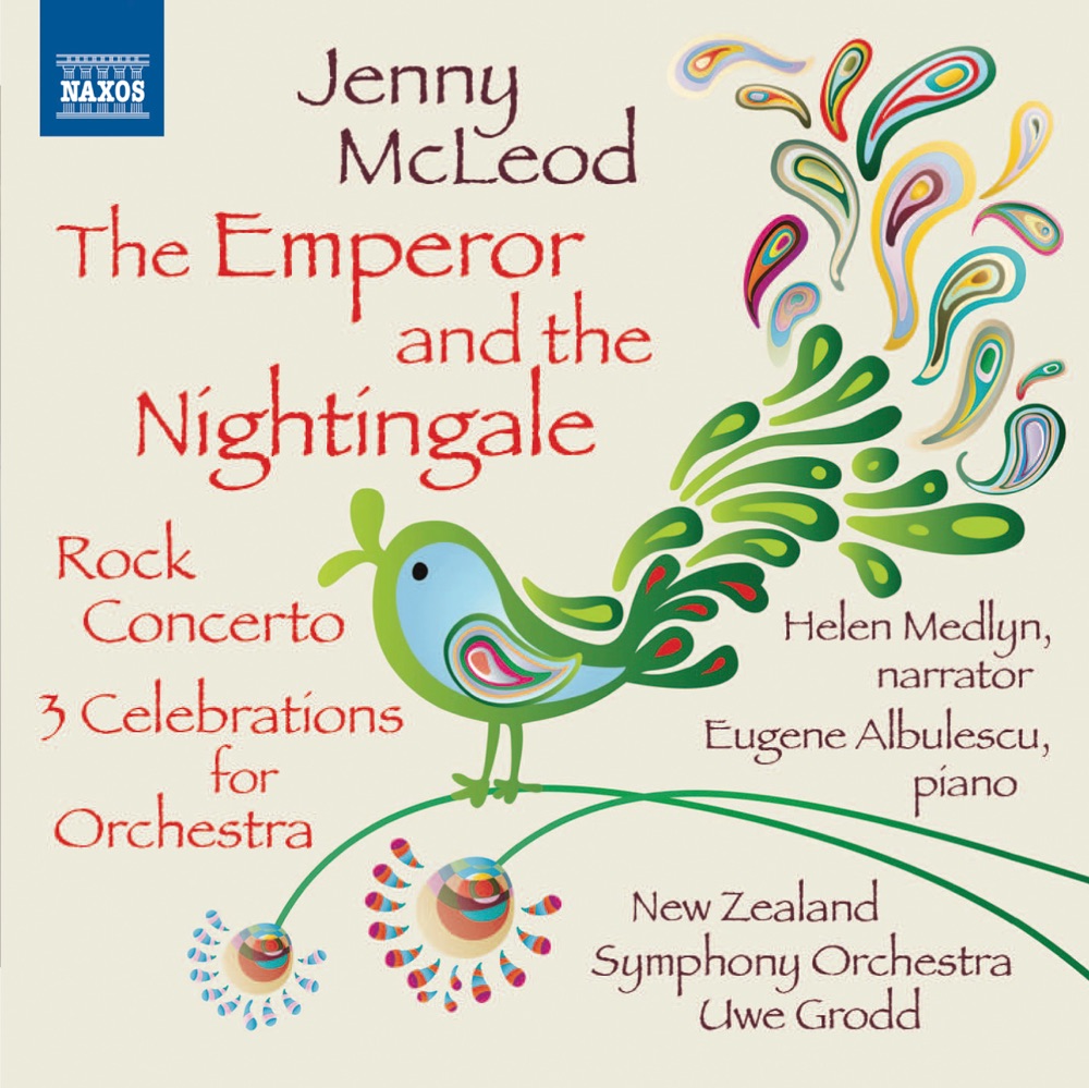 Обложка альбома «McLeod: The Emperor and the Nightingale - 3 Celebrations - Rock Concerto» — Helen Medlyn, Uwe Grodd, New Zealand Symphony Orchestra & Eugene Albulescu