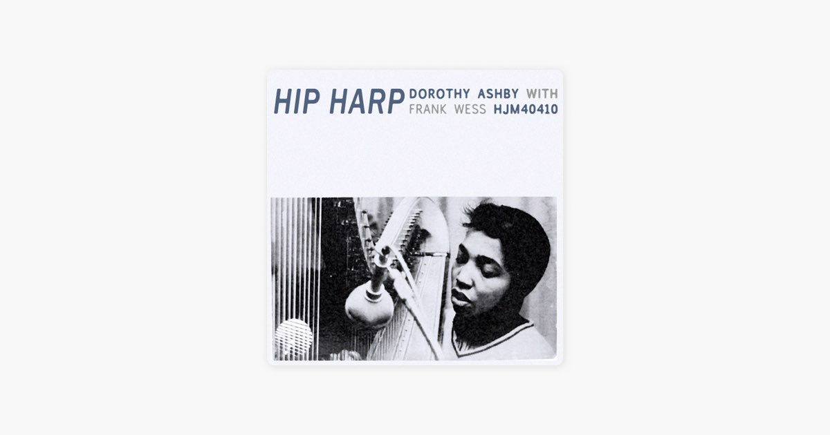 Hip Harp (feat. Frank Wess) [Remastered] - Album by Dorothy Ashby