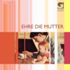 Ehre die Mutter
