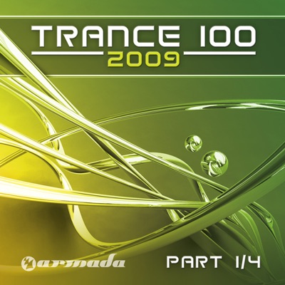 Trance 100 - 2009, Pt. 1 of 4