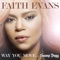 Way You Move (feat. Snoop Dogg) - Faith Evans lyrics