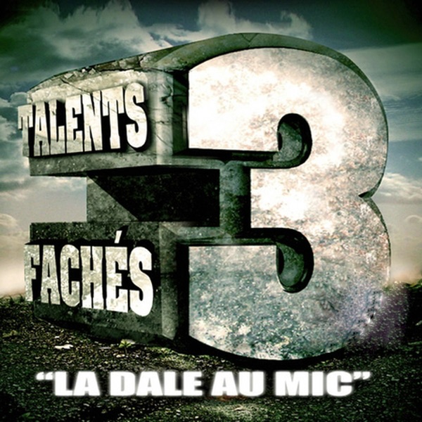 Talents fachés 3 : La dale au mic