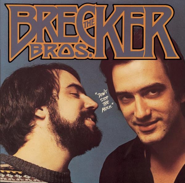 Обложка альбома «Don't Stop the Music» — The Brecker Brothers