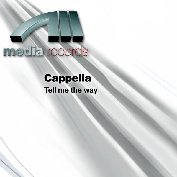Tell Me the Way - Album by Cappella - Apple Music