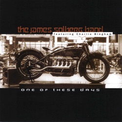 The James Solberg Band - One of These Days