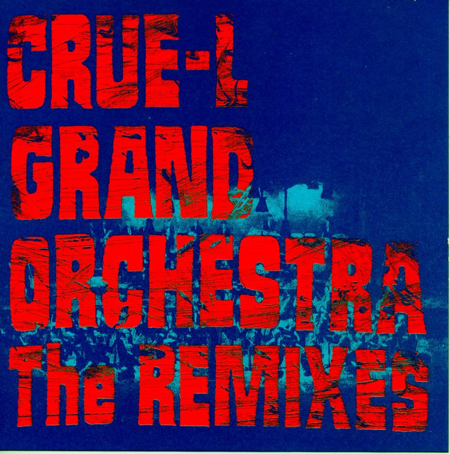 Обложка альбома «The Remixes» — Crue-L Grand Orchestra