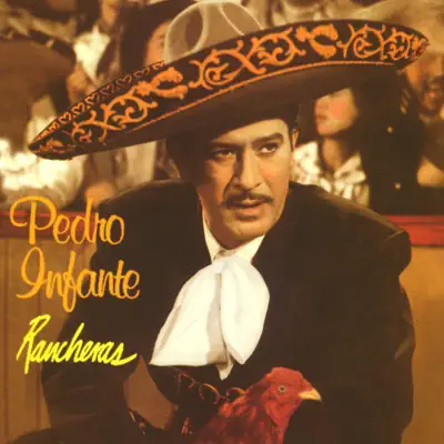 Rancheras - Pedro Infante