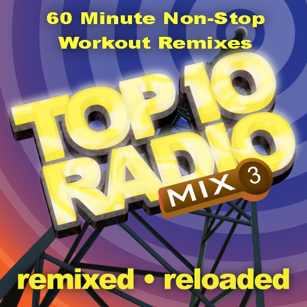 Top 10 Radio Mix 3 (All 135 BPM for Walking, Jogging and Cardio Workouts) [Workout Remixes]