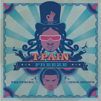 Freeze (feat. Chris Brown) by T-Pain song reviws