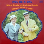 Hol az a dal (Hungaroton Classics)