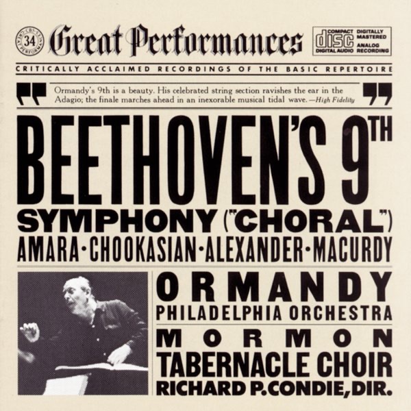 Обложка альбома «Beethoven: Symphony No. 9 In D Minor, Op. 125 "Choral"» — Eugene Ormandy, The Tabernacle Choir at Temple Square, The Philadelphia Orchestra, Lili Chookasian, John Alexander, Lucine Amara & John Macurdy