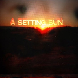 Walking Toward a Setting Sun A Setting Sun