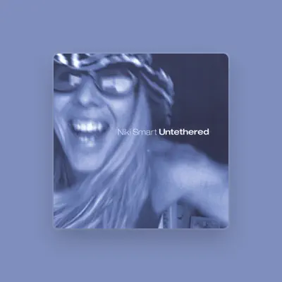 Listen to Niki Smart, watch music videos, read bio, see tour dates & more!
