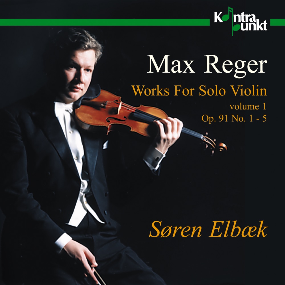Обложка альбома «Reger: Works for Solo Violin Opus 91» — Søren Elbæk