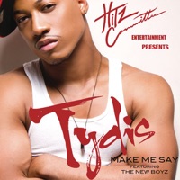 Make Me Say (feat. New Boyz) - Single - Tydis