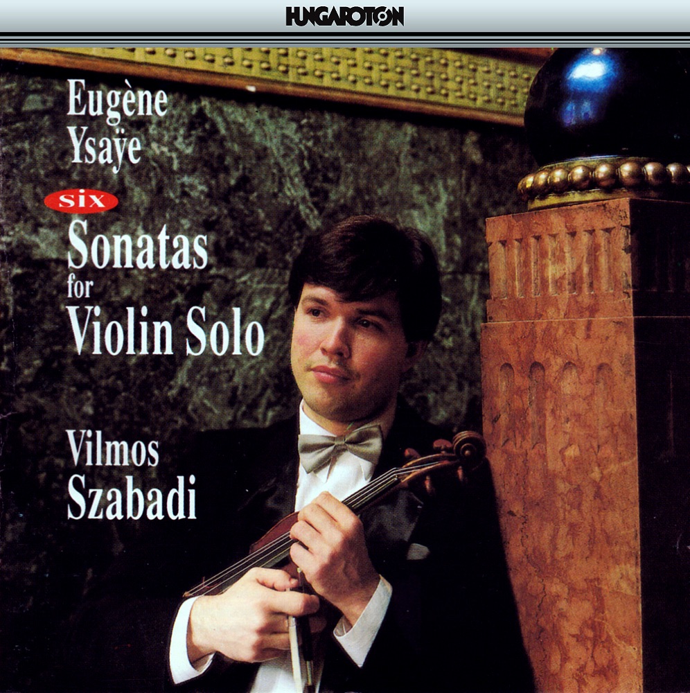 Обложка альбома «Six Sonates for Violin Solo Op. 27» — Vilmos Szabadi