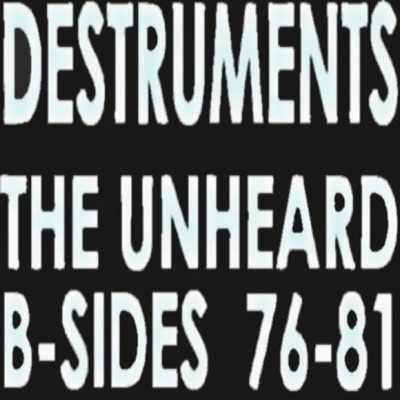 The Unheard B-Sides 76'-81'