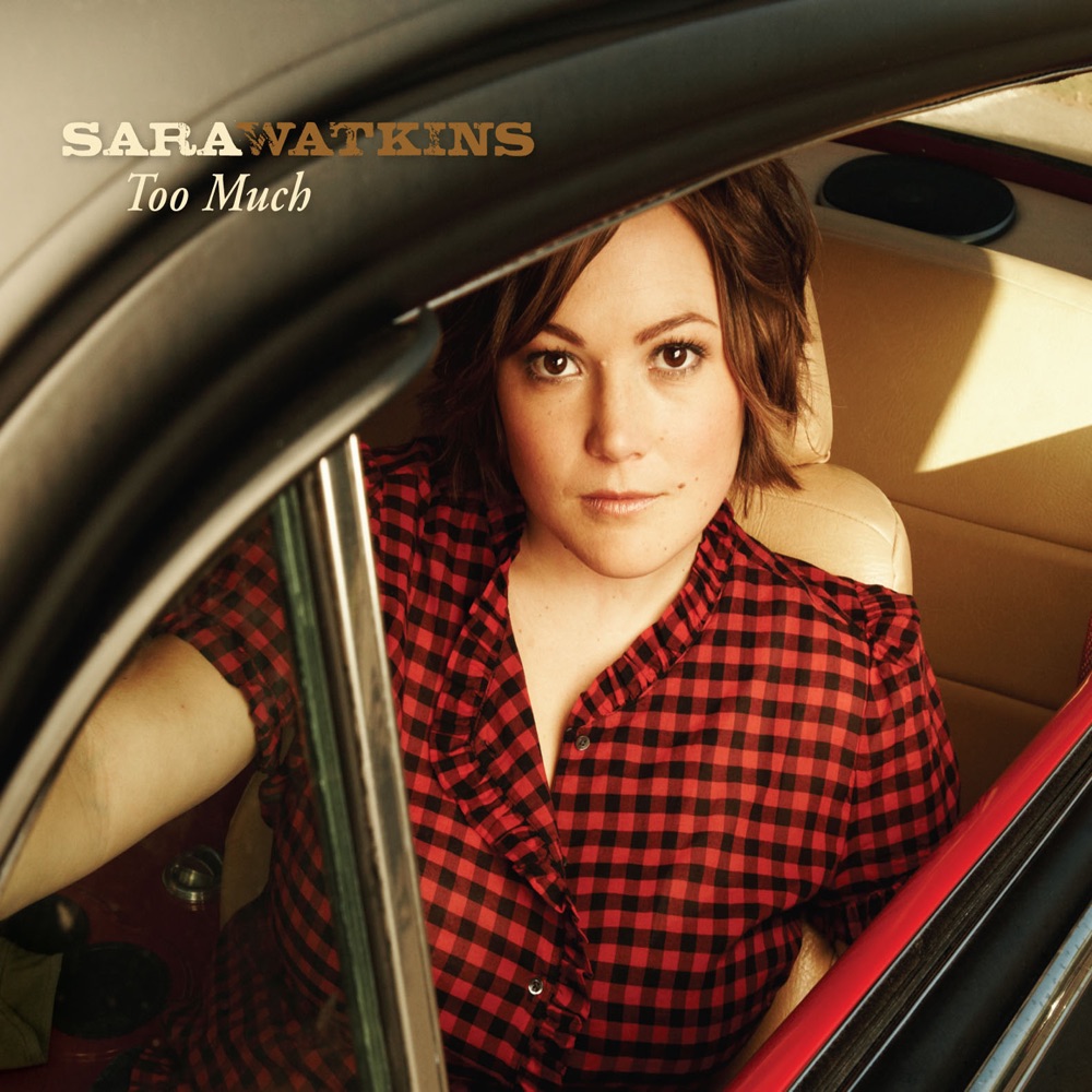 Обложка альбома «Too Much - Single» — Sara Watkins