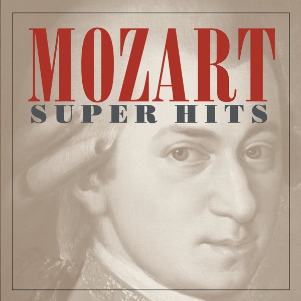 Обложка альбома «Mozart: Super Hits» — János Rolla & Tafelmusik