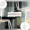 True Love Waits - Christopher O'Riley Plays Radiohead - Christopher O'Riley new Single