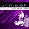 Malcom & Samukelisiwe - Living In the Dark