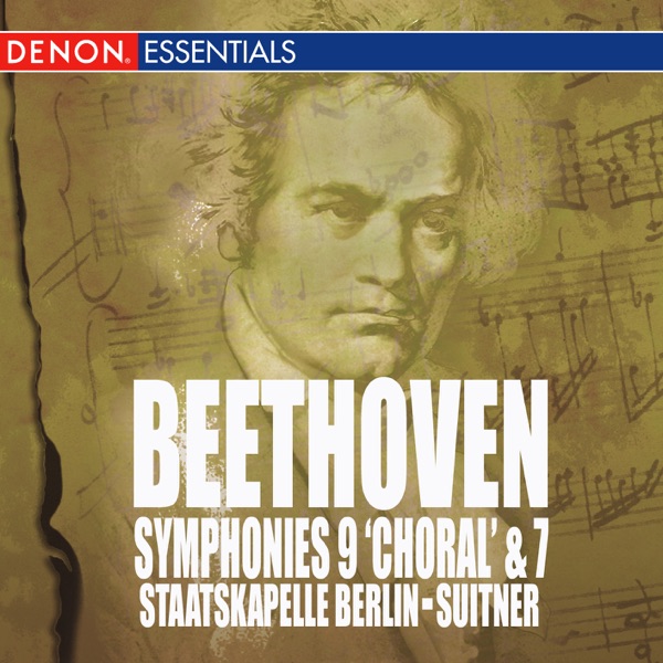 Beethoven: Symphonies No. 9 & 7