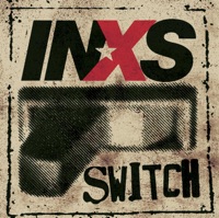Switch - INXS