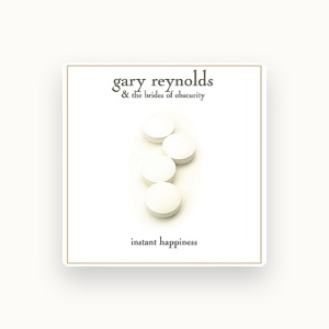 Gary Reynolds and the Brides of Obscurity